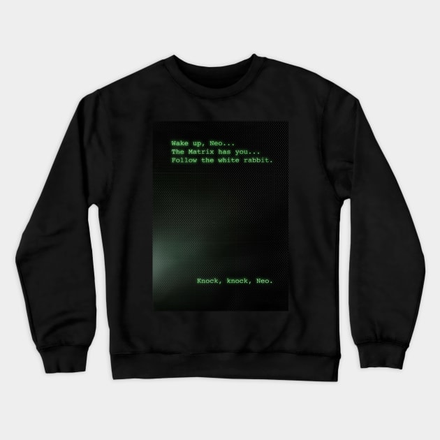 Wake Up Neo Crewneck Sweatshirt by nabakumov